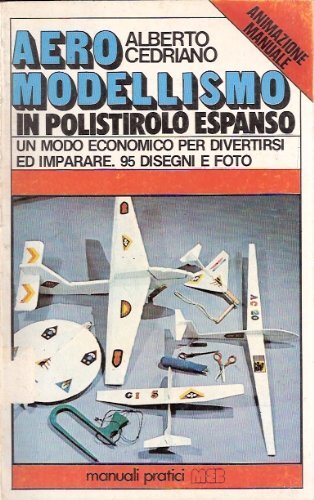 AEROMODELLISMO IN POLISTIROLO ESPANSO