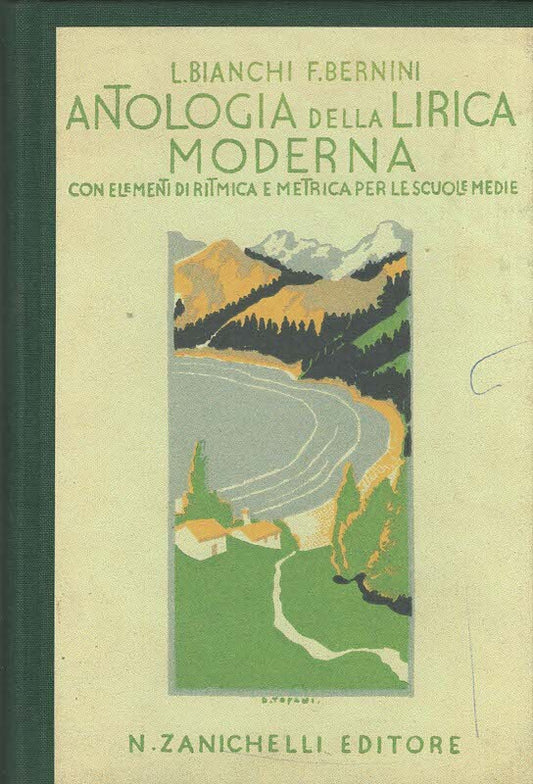 ANTOLOGIA DELLA LIRICA MODERNA. Con le menti di ritmica e metrica per le scuole medie.