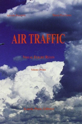 Air traffic. Visual flight rules. Per gli Ist. tecnici aeronautici (Vol. 1)