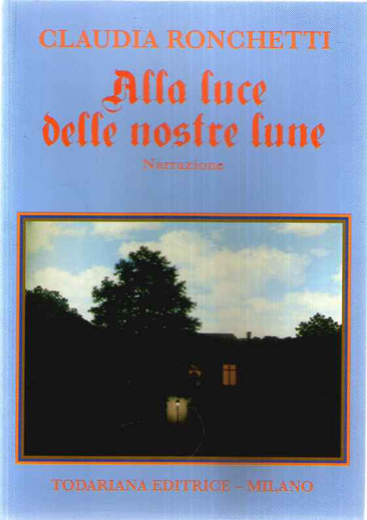 Alla luce delle nostre lune