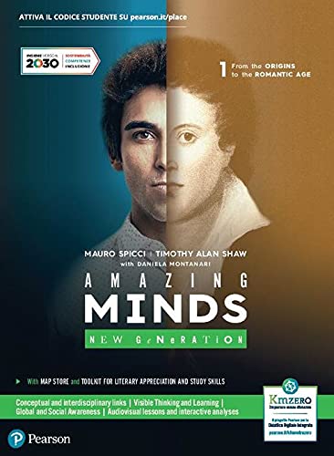 Amazing minds. New generation. Per le Scuole superiori. Con e-book. Con espansione online. From the origins to the romantic age (Vol. 1)