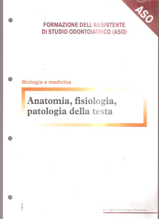Anatomia, fisiologia, patologia della testa
