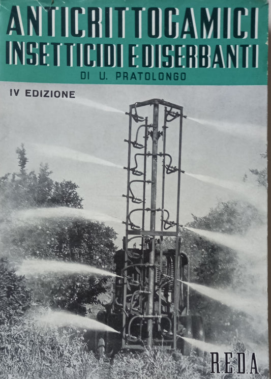 Anticrittogamici insetticidi e diserbanti