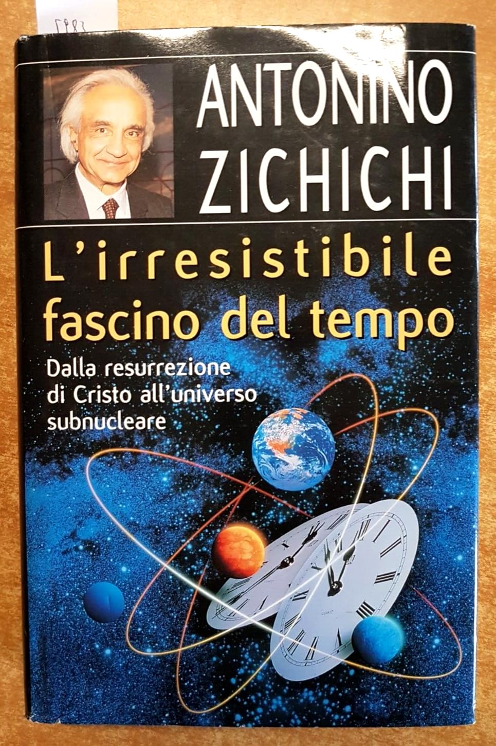 Antonino Zichichi - L'irresistibile fascino del tempo - 2000 - MONDOLIBRI