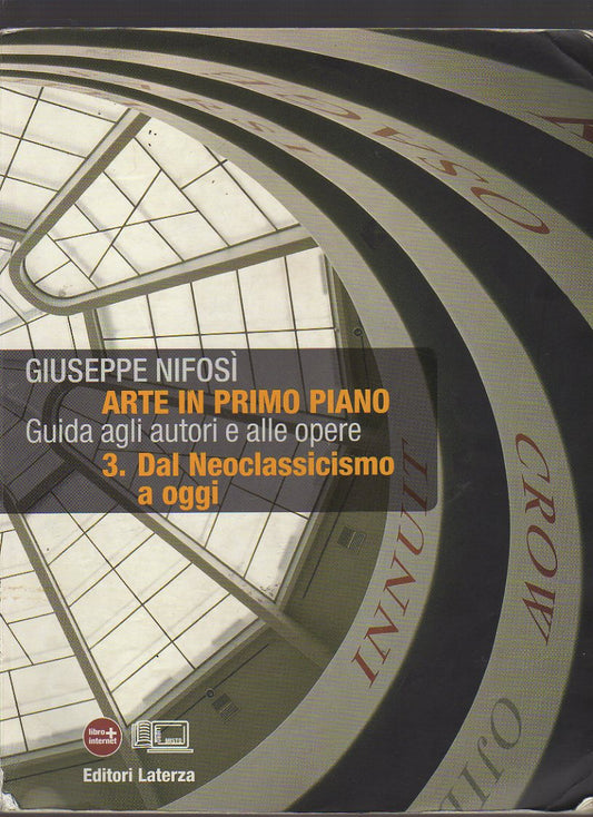 Arte in primo piano. Guida agli autori e alle opere. Con materiali per il docente. Con espansione online. Per le Scuole superiori: 3