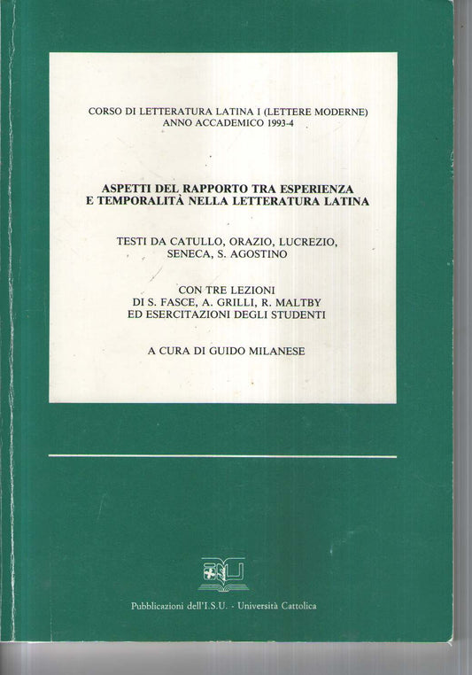 Aspetti del rapporto tra esperienza e temporalità nella letteratura latina