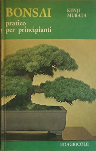 BONSAI PRATICO PER PRINCIPIANTI