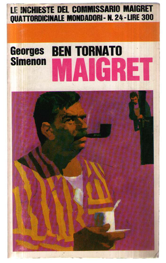 Ben tornato Maigret.