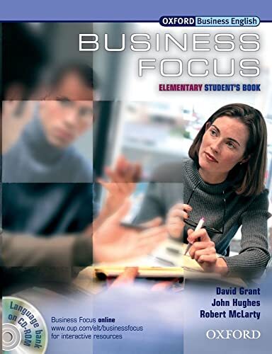 Business focus. Elementary. Student's book. Per le Scuole superiori. Con CD-ROM