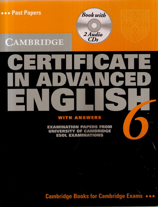 Cambridge Certificate in Advanced English 6 Self Study Pack: Examination Papers from the University of Cambridge ESOL Examinations