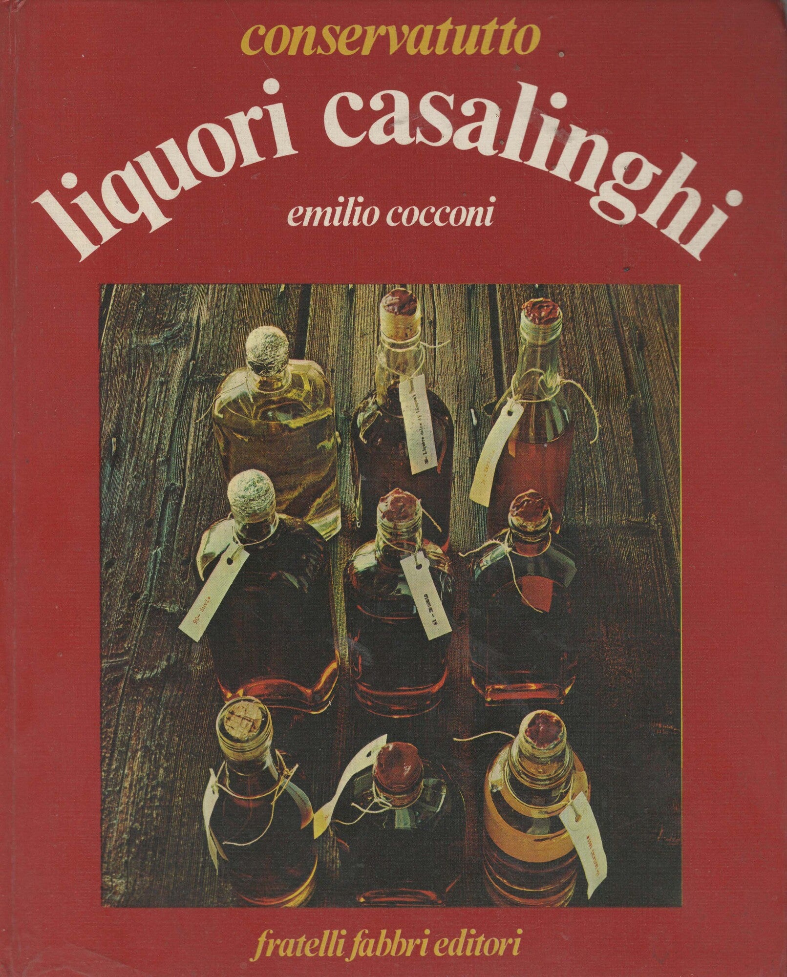 Conservatutto Liquori Casalinghi