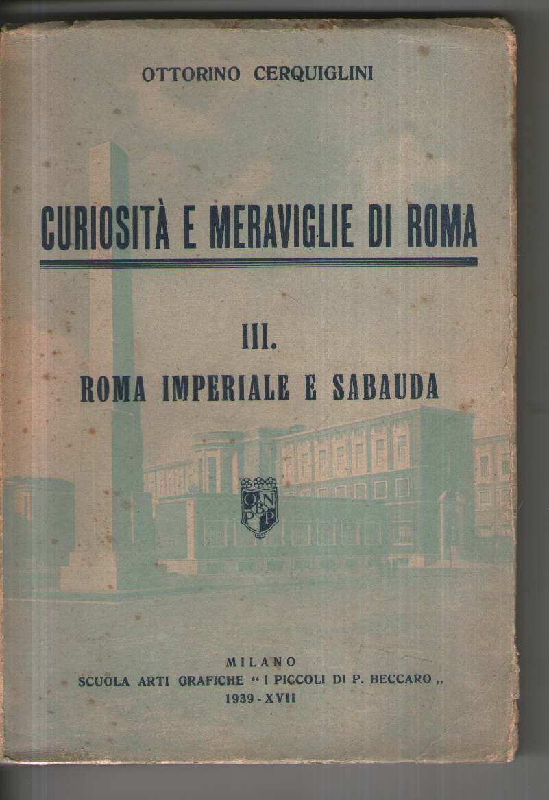 Curiosità e meraviglie di Roma III