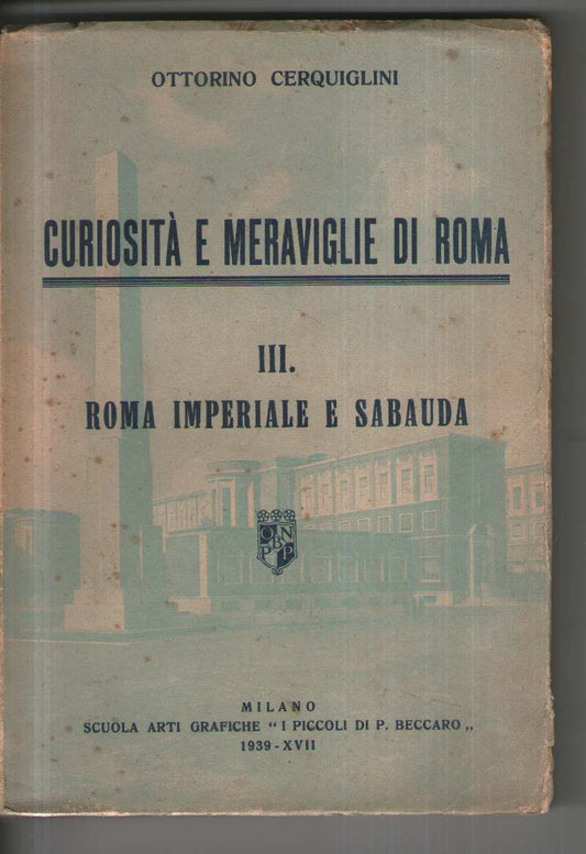 Curiosità e meraviglie di Roma III