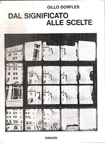 DAL SIGNIFICATO ALLE SCELTE: