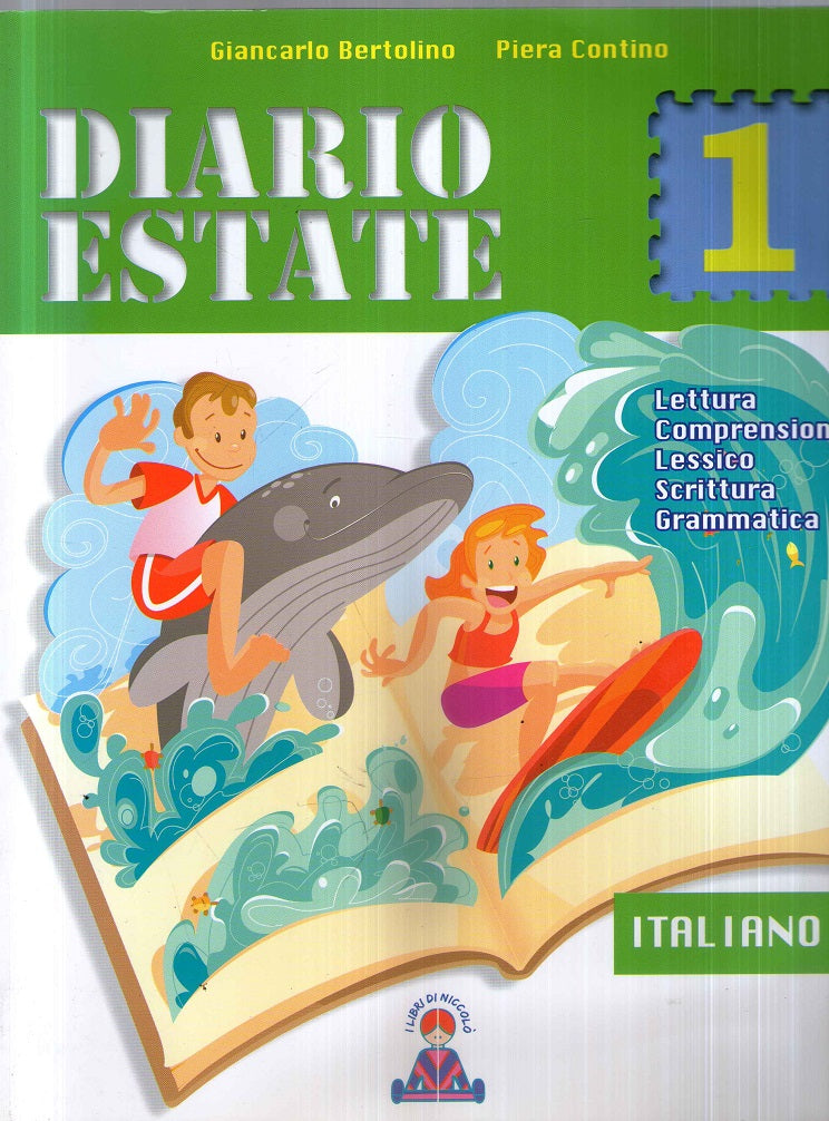 Diario estate. Italiano. Per la Scuola media: 1