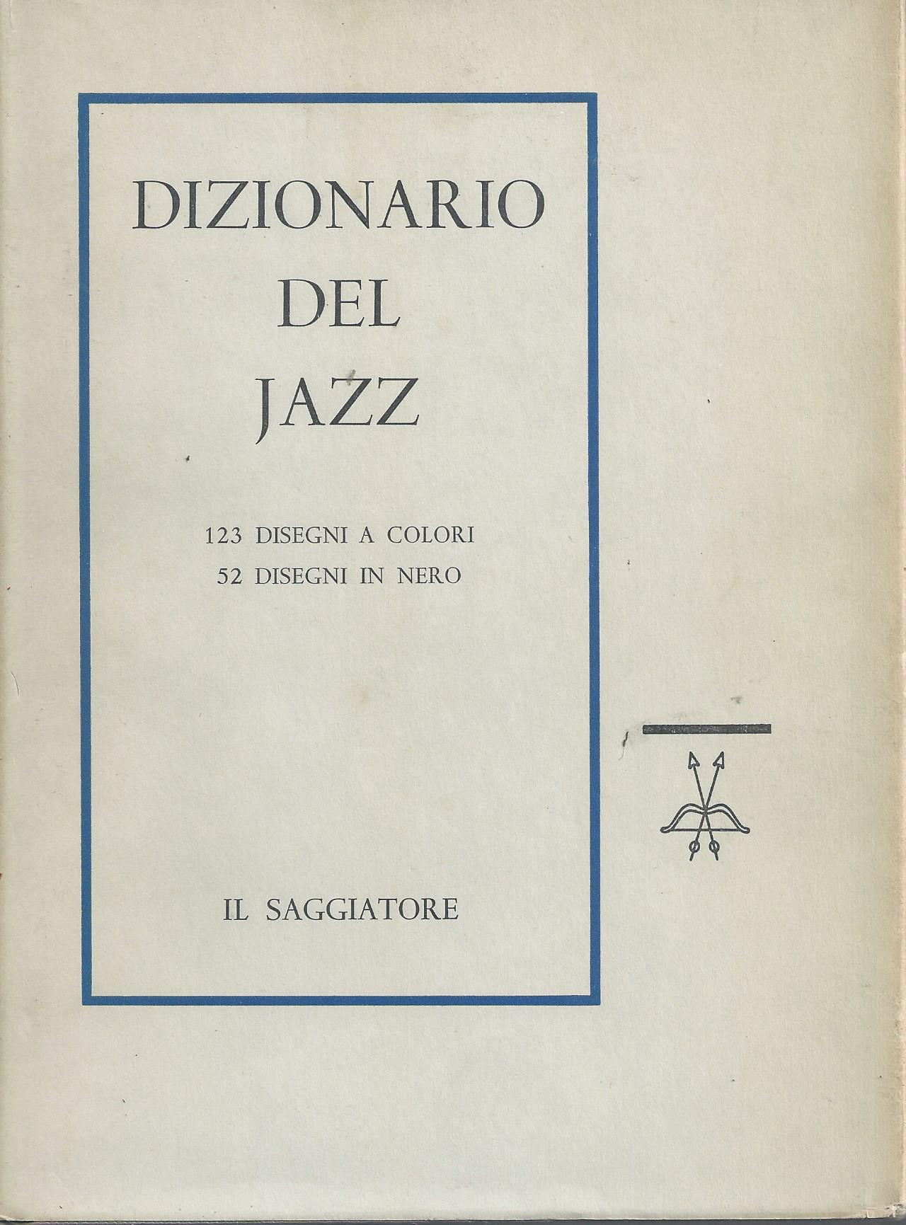 Dizionario del jazz. 123 disegni colore 52 disegni nero di Longstreet