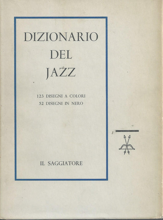 Dizionario del jazz. 123 disegni colore 52 disegni nero di Longstreet