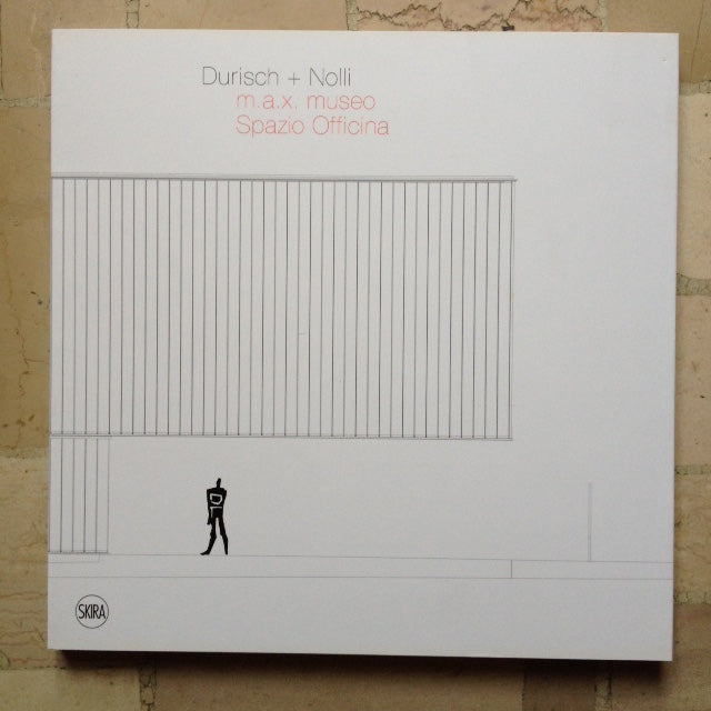 Durisch + Nolli - Max museo, Spazio Officina