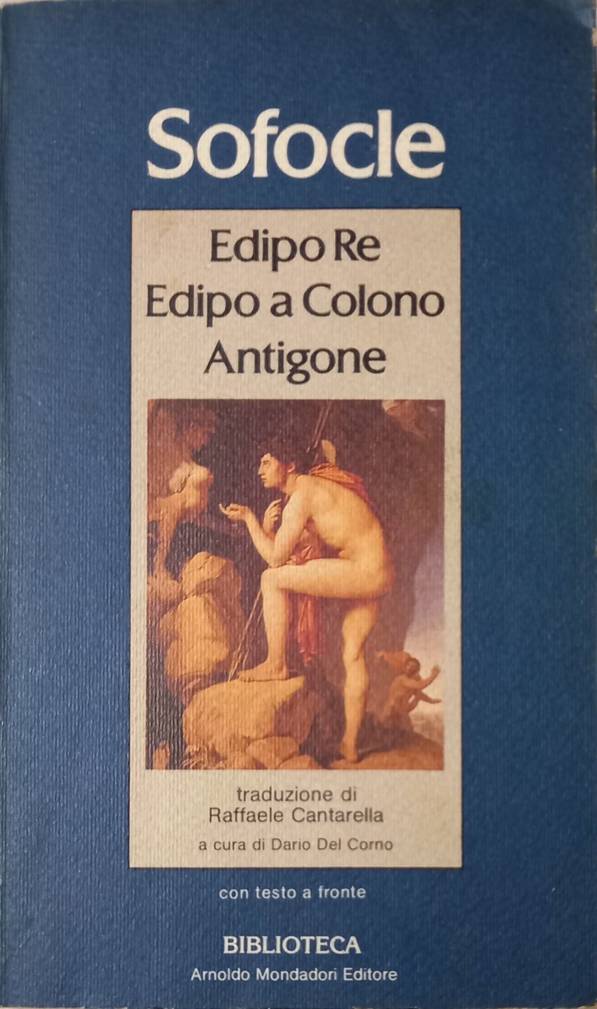 Edipo re-Edipo a Colono-Antigone. Testo greco a fronte