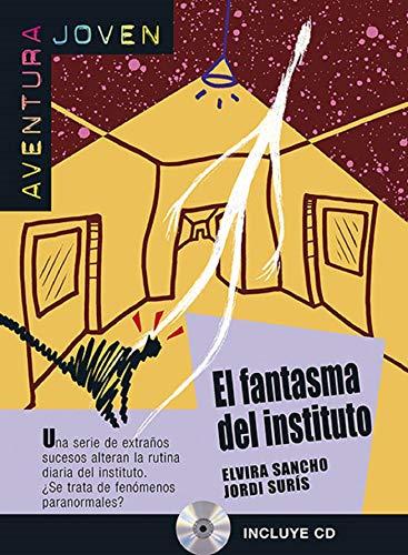 El Fantasma Del Instituto [Lingua spagnola]: El fantasma del instituto + audio CD (A2)