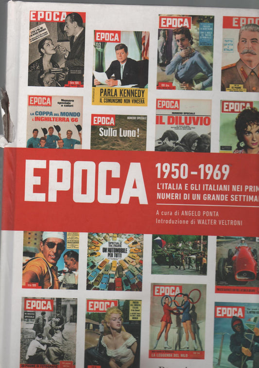 Epoca : 1950-1969 : l'Italia e gli Italiani nei primi 1000 numeri di un grande settimanale