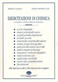 Esercitazioni di chimica. La chimica attraverso gli esercizi