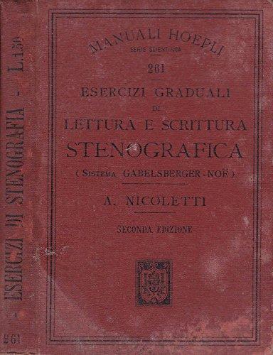 Esercizi graduali di lettura e scrittura stenografica. (sistema gabelsberger - noe)