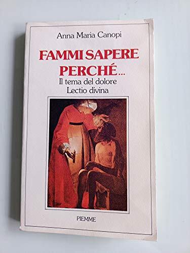 Fammi sapere perché.. Il tema del dolore: lectio divina