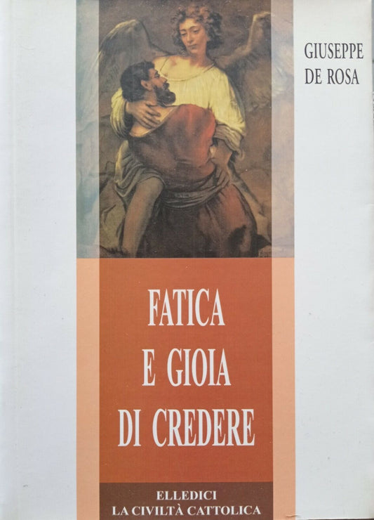 Fatica e gioia di credere