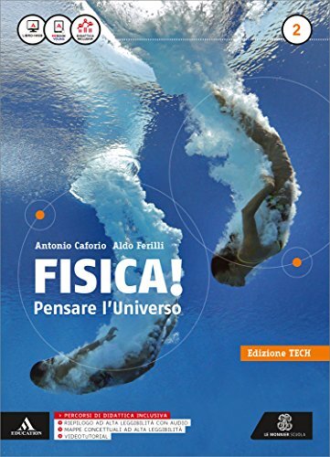 Fisica pensare l'universo. Ediz. tech. Per i Licei e gli Ist. magistrali. Con e-book. Con espansione online (Vol. 2)