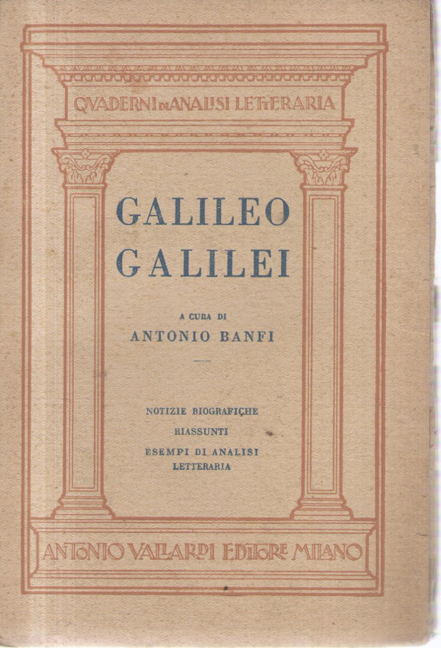 Galileo Galilei. Notizie biografiche, riassunti, esempi di analisi letteraria.