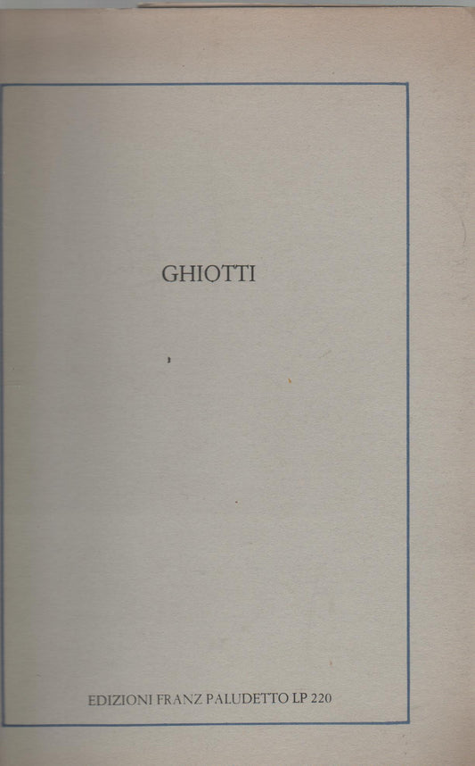 Ghiotti. Edizioni Franz Paludetto Lp 220
