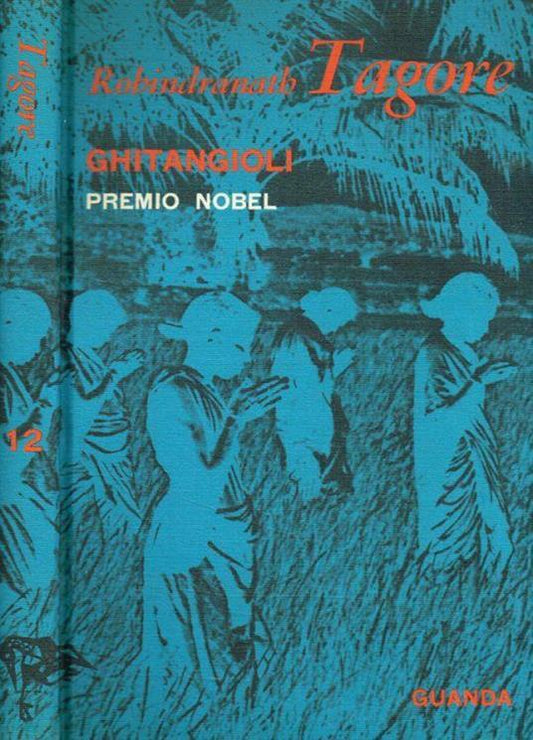 Ghitangioli. Introduzione di Carlo Della Casa, versione dal bengali di P. Marino Rigon