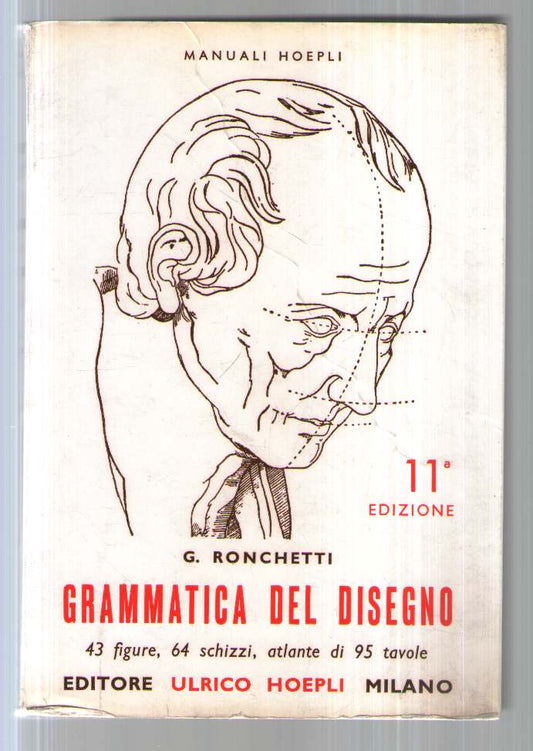 Grammatica del disegno : Metodo pratico per imparare il disegno