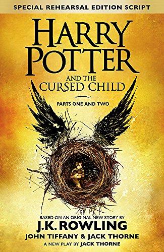 Harry Potter and the Cursed Child - Parts One and Two (Special Rehearsal Edition): The Official Script Book of the Original West End Production [Lingua inglese]