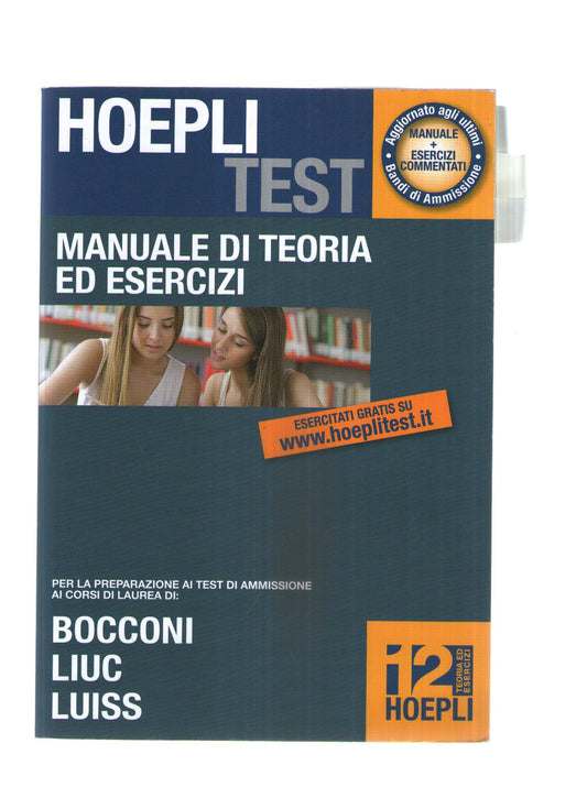 Hoepli test. Manuale di teoria ed esercizi per i test di ammissione all'Università: 12
