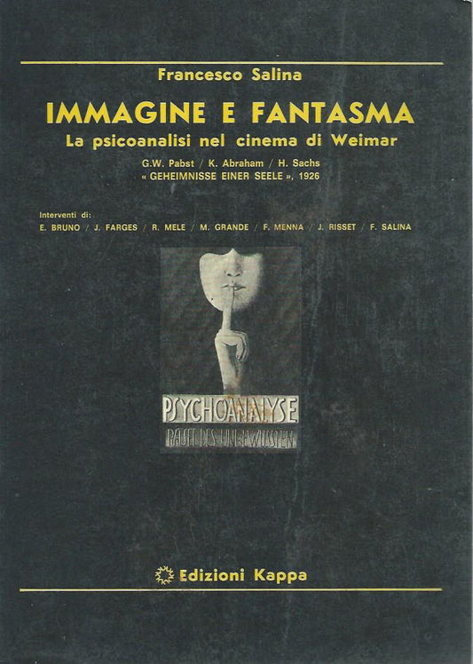 IMMAGINE E FANTASMA LA PSICOANALISI NEL CINEMA DI WEIMAR