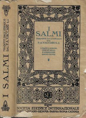 I SALMI - Tradotti dall'ebraico dal P. A. Vaccari S. J. con la volgata di fronte