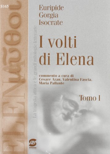 I volti di Elena. Per i Licei e gli Ist. magistrali