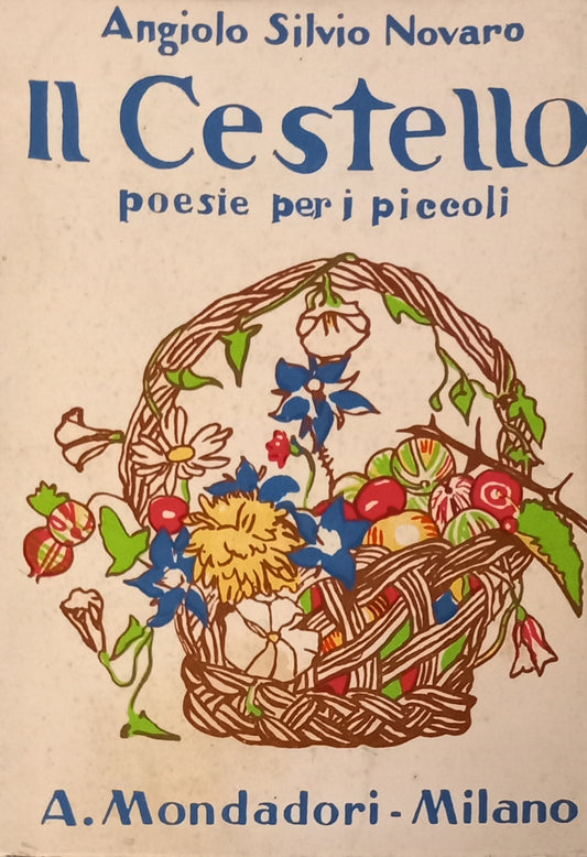 Il Cestello. Poesie per i piccoli illustrate a colori da Domenico Buratti.