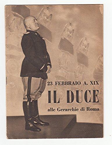 Il Duce alle gerarchie di Roma, discorso del 23 febbraio A. XIX.