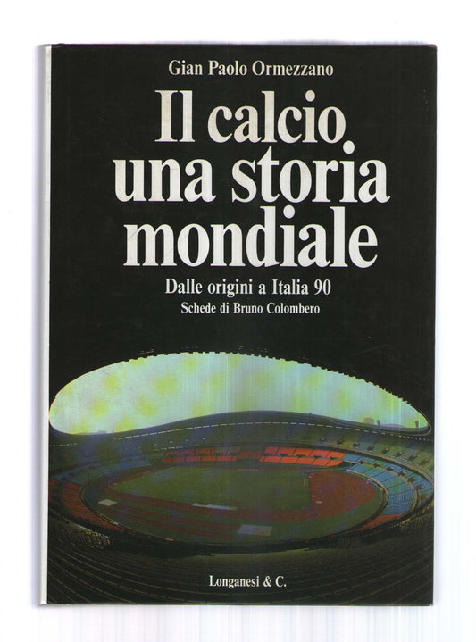 Il calcio: una storia mondiale