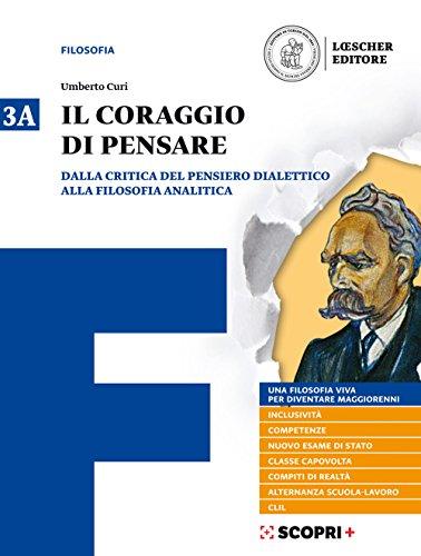 Il coraggio di pensare. Con quaderno per lo studio. Per i Licei e gli Ist. magistrali. Con ebook. Con espansione online (Vol. 3)