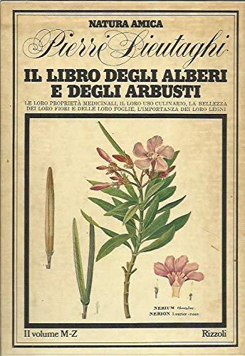 Il libro degli alberi e degli arbusti 2vv