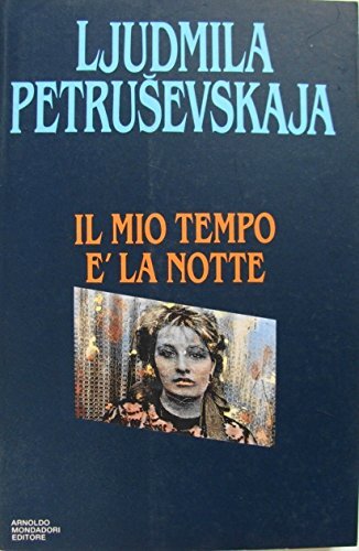 Il mio tempo è la notte. Appunti in margine del tavolo