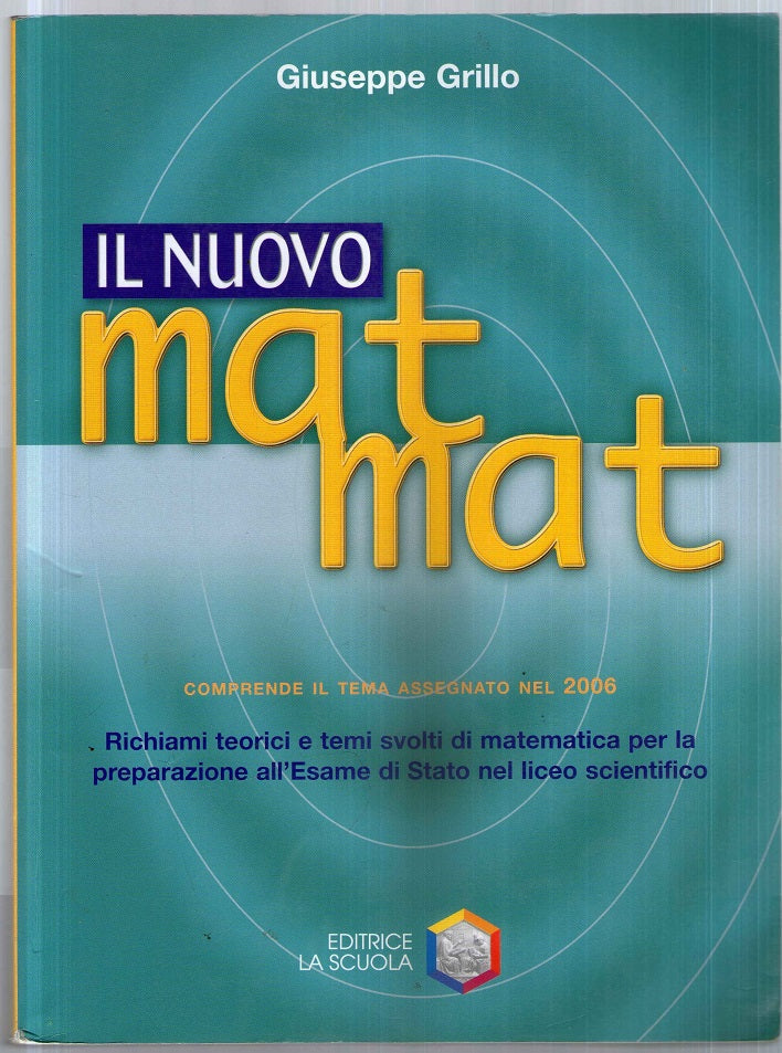 Il nuovo mat mat 2007. Per le Scuole superiori