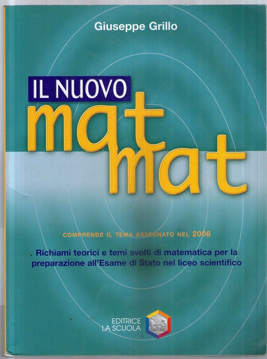 Il nuovo mat mat 2007. Per le Scuole superiori