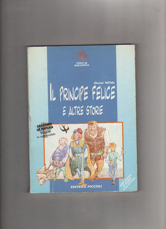 Il principe felice e altre storie