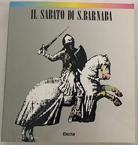 Il sabato di San Barnaba. La battaglia di Campaldino. Catalogo della mostra. Ediz. illustrata