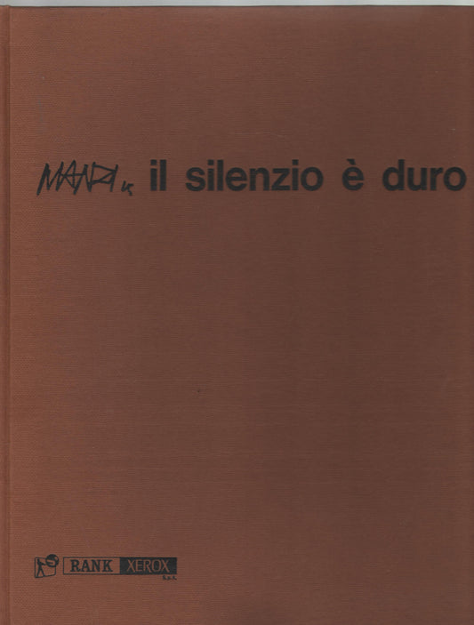 Il silenzio è duro